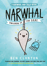 Narwhal and Jelly - Narwhal: Unicorn of the Sea!