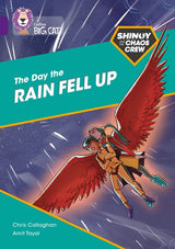 Collins Big Cat - Shinoy and the Chaos Crew: The Day the Rain Fell Up: Band 08/Purple